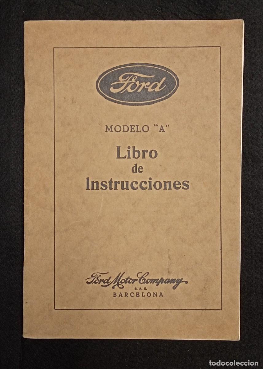 Libros antiguos: Libro Instrucciones FORD-A. En castellano. 1928. - Foto 1