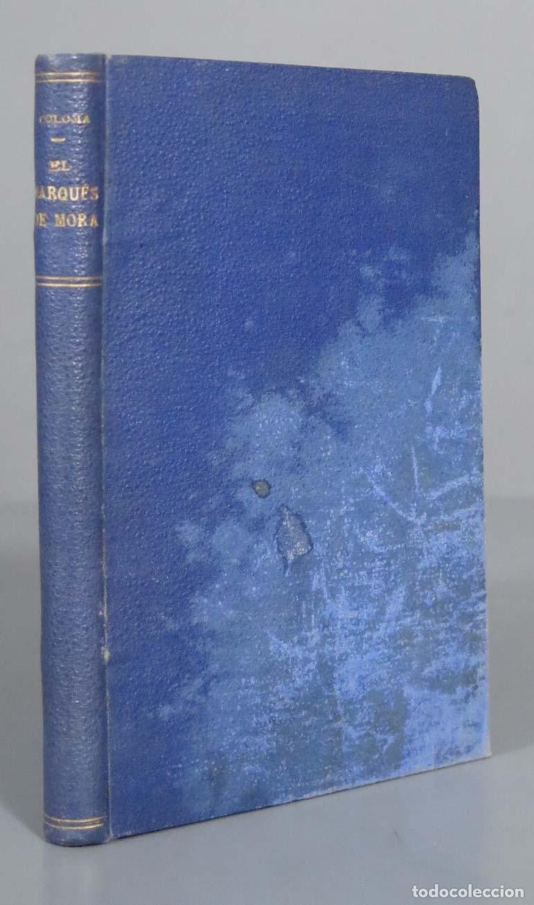 Libros antiguos: EL MARQUES DE MORA. COLOMA, SJ. 1903 - Foto 1