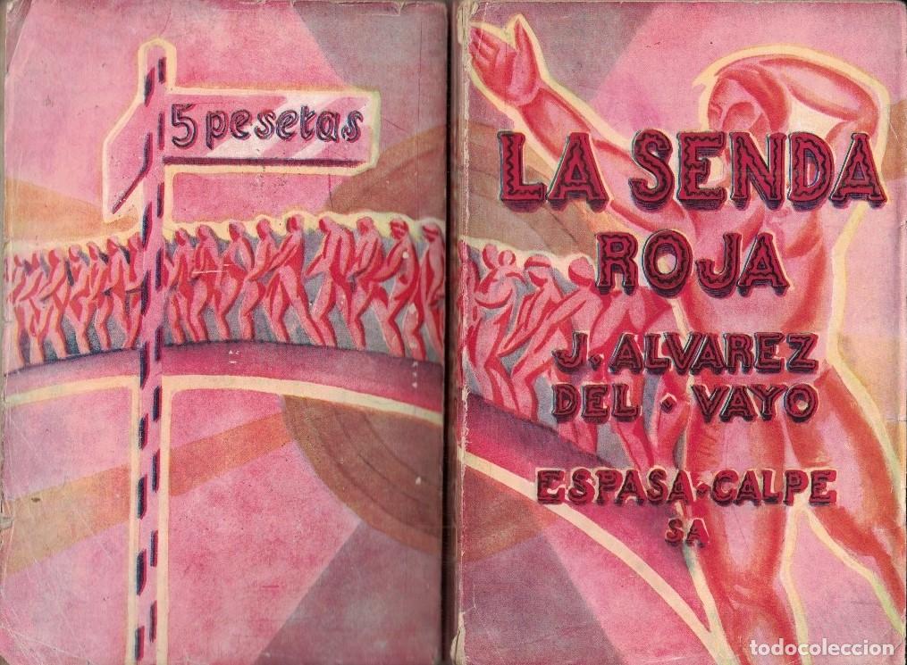 Libros antiguos: &Aacute;lvarez del Vayo. Julio, LA SENDA ROJA. - Foto 1