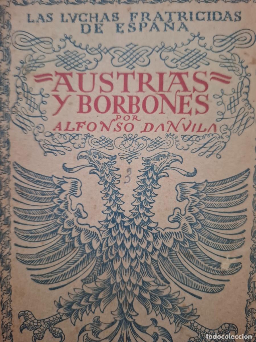 Libros antiguos: Austrias y Borbones Alfonso D&aacute;nvila - Foto 1