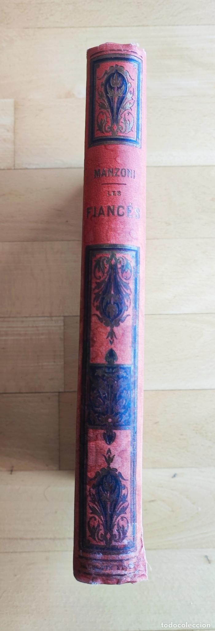 Libros antiguos: LES FIANC&Eacute;S - Alessandro Manzoni - Foto 2