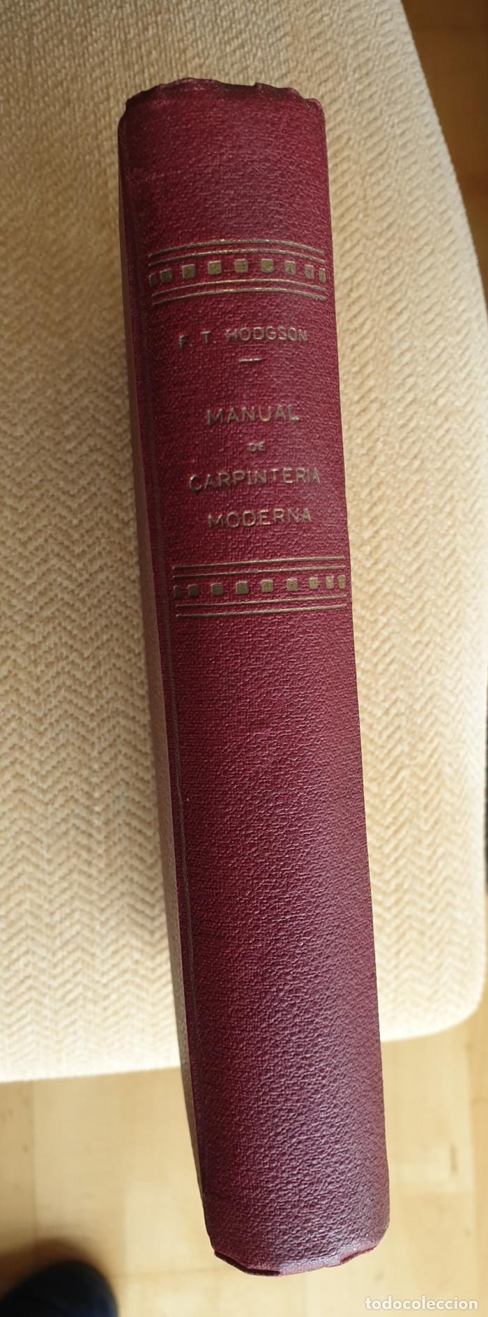 Libros antiguos: MANUAL DE CARPINTER&Iacute;A MODERNA - F. T. Hodgson - Foto 2