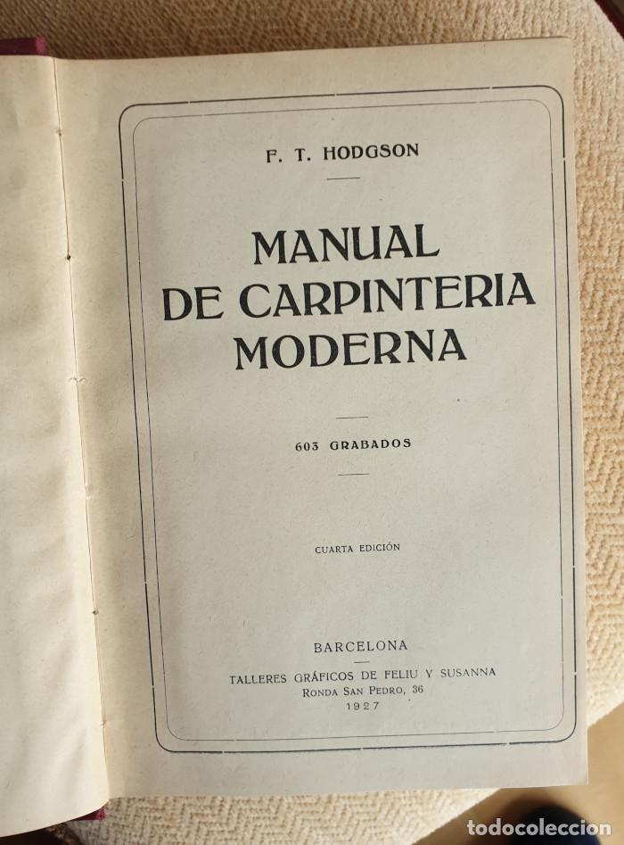 Libros antiguos: MANUAL DE CARPINTER&Iacute;A MODERNA - F. T. Hodgson - Foto 3