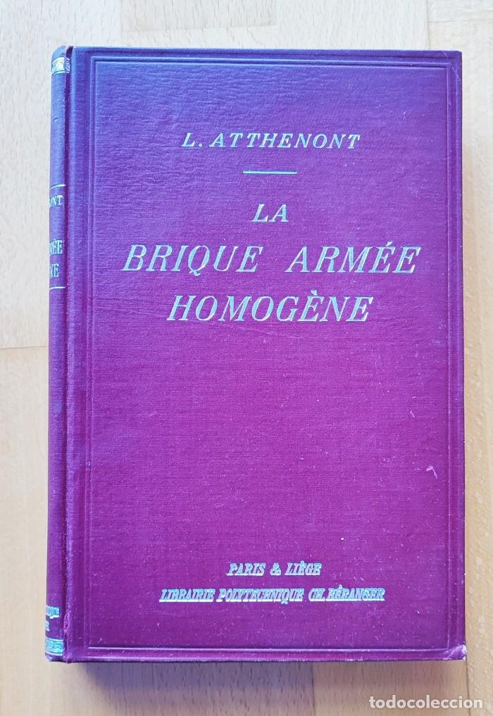 Libros antiguos: LA BRIQUE ARM&Eacute;E HOMOG&Egrave;NE - L. Atthenont - Foto 1