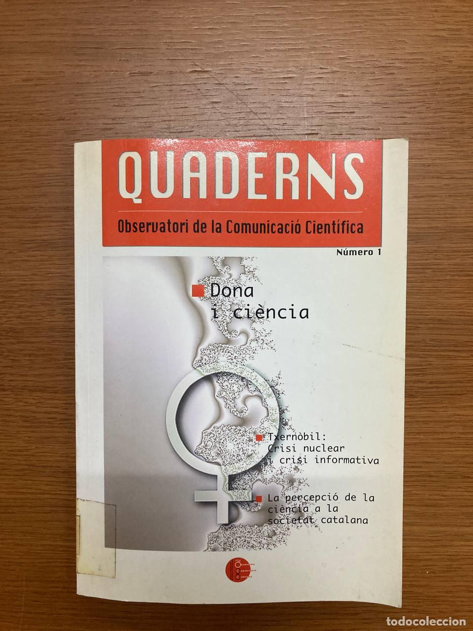 Libros antiguos: Quaderns. Dona i ci&egrave;ncia. Observatori de la Comunicaci&oacute; Cient&iacute;fica - Foto 1