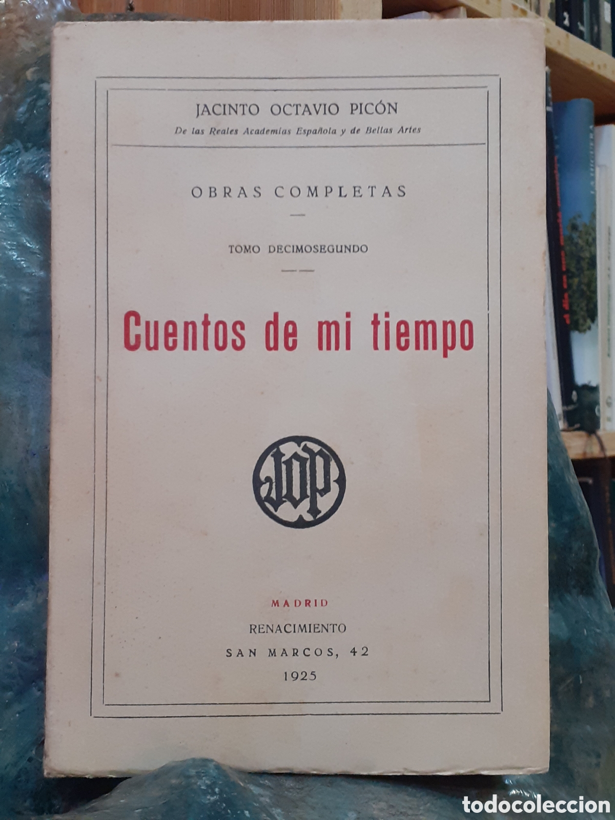 Libros antiguos: Cuentos de mi tiempo. Jacinto Octavio Pic&oacute;n. - Foto 1