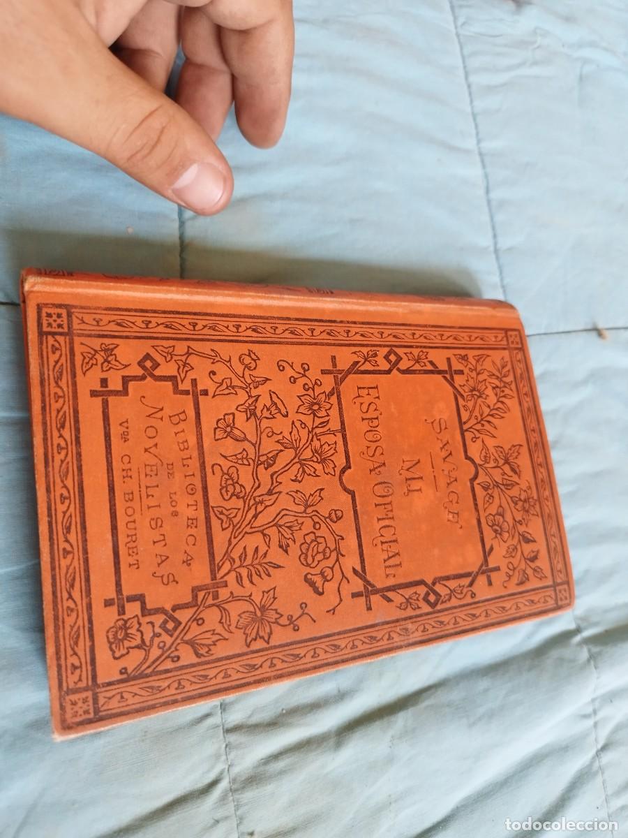 Livros antigos: MI ESPOSA OFICIAL / Richard Henry Savage / 1905 CH.BOURET / EVA 209 /