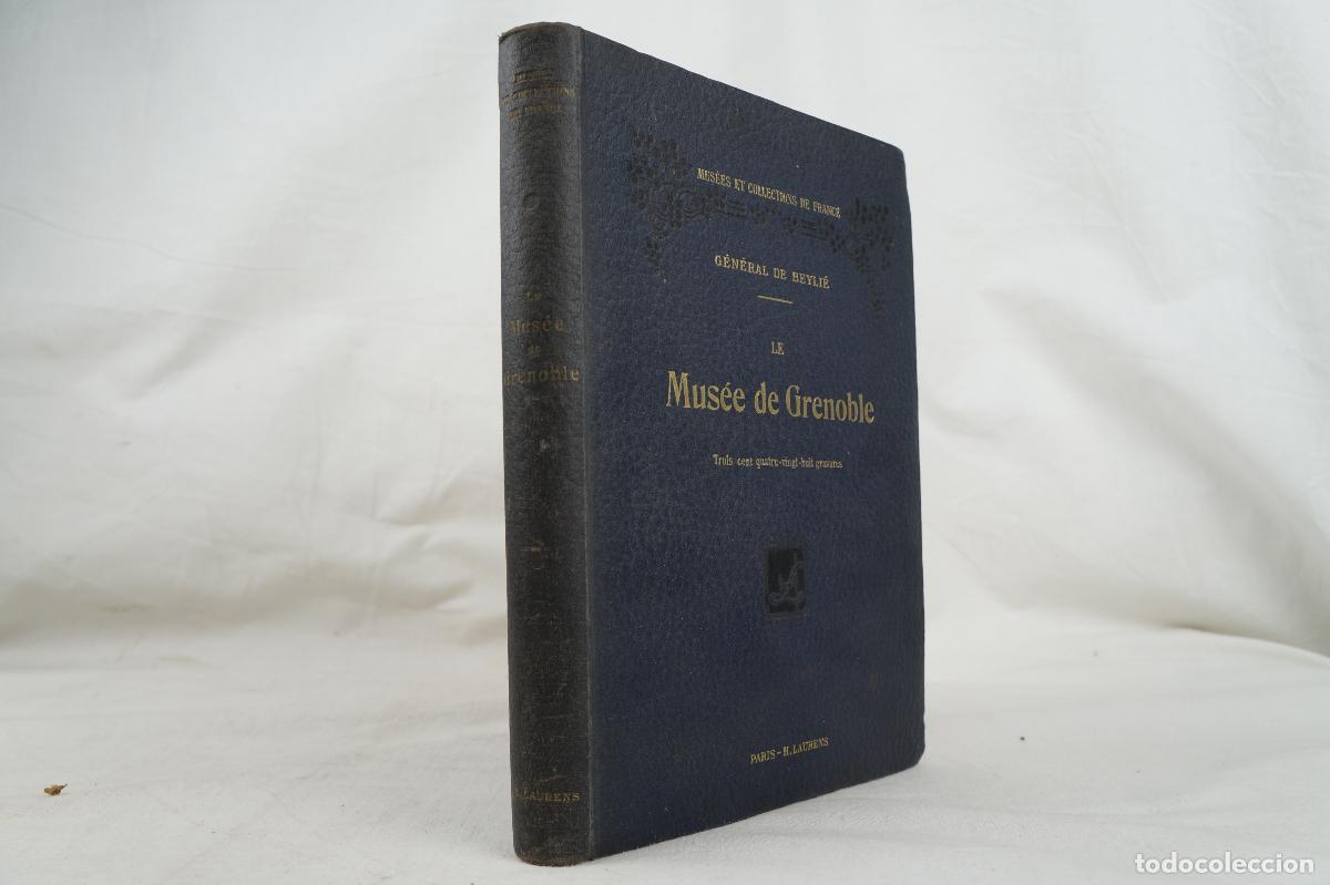 Libros antiguos: Le Mus&eacute;e de Grenoble. Le Generale de Beylie. 1909. - Foto 7