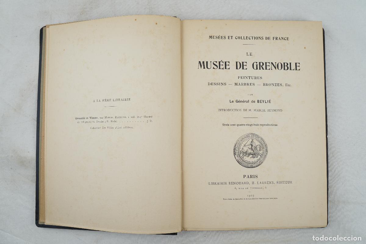 Libros antiguos: Le Mus&eacute;e de Grenoble. Le Generale de Beylie. 1909. - Foto 2