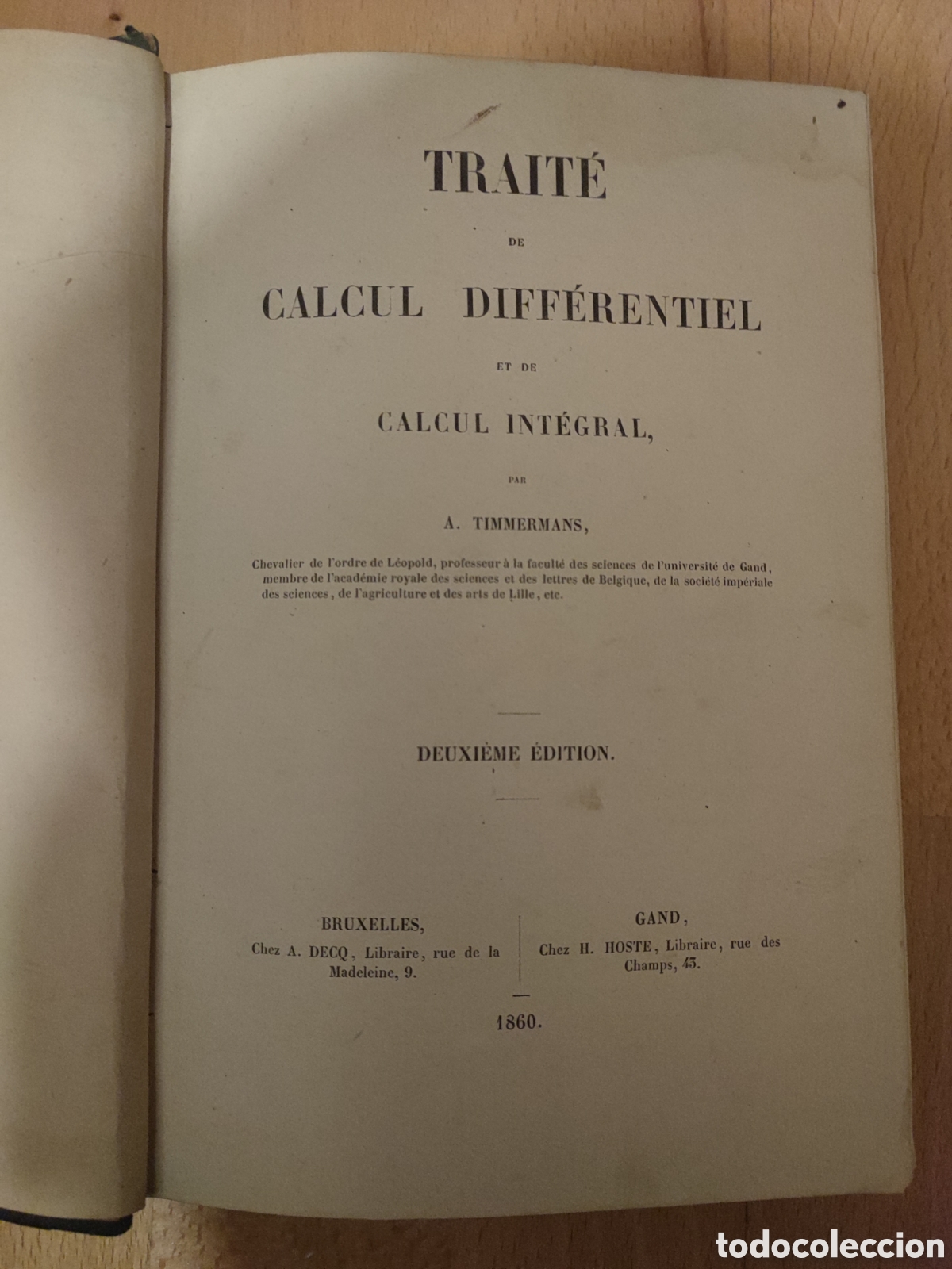 Libros antiguos: TRAIT&Eacute; DE CALCUL DIFF&Eacute;RENTIEL ET DE CALCUL INT&Eacute;GRAL - A. Timmermans - Foto 3