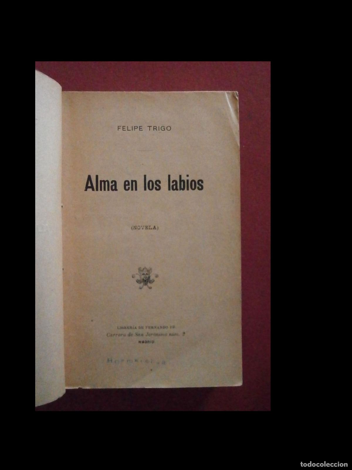Libros antiguos: Alma en los labios. Novela. Felipe Trigo - Foto 6