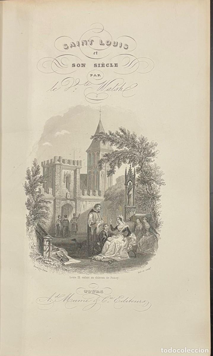 Libros antiguos: Vicomte Walsh . Saint Louis et son Si&egrave;cle - Foto 2