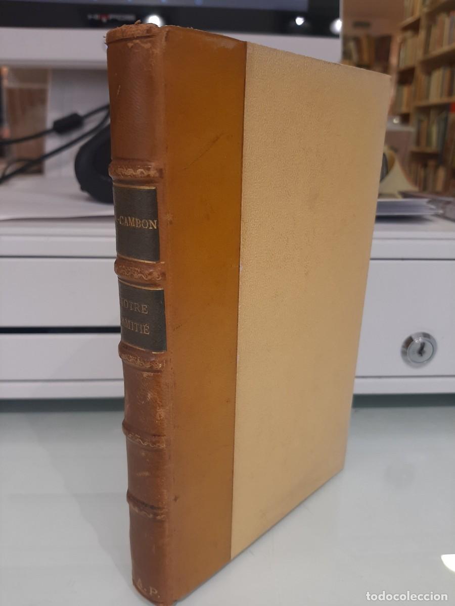 Libros antiguos: Bouzinac-Cambon. Notre amiti&eacute; - Foto 1