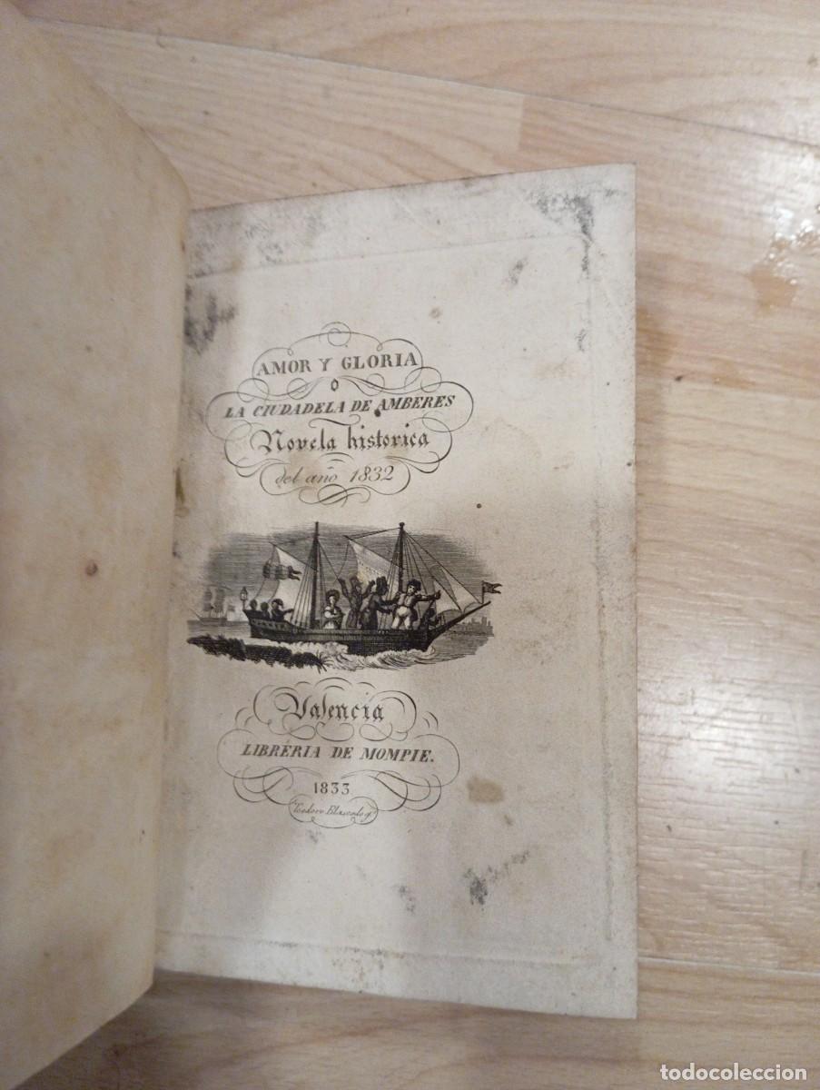 Libros antiguos: Amor y gloria. La ciudadela de Amberes. 1833 - Foto 1