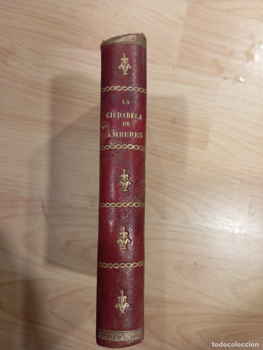 Libros antiguos: Amor y gloria. La ciudadela de Amberes. 1833 - Foto 3