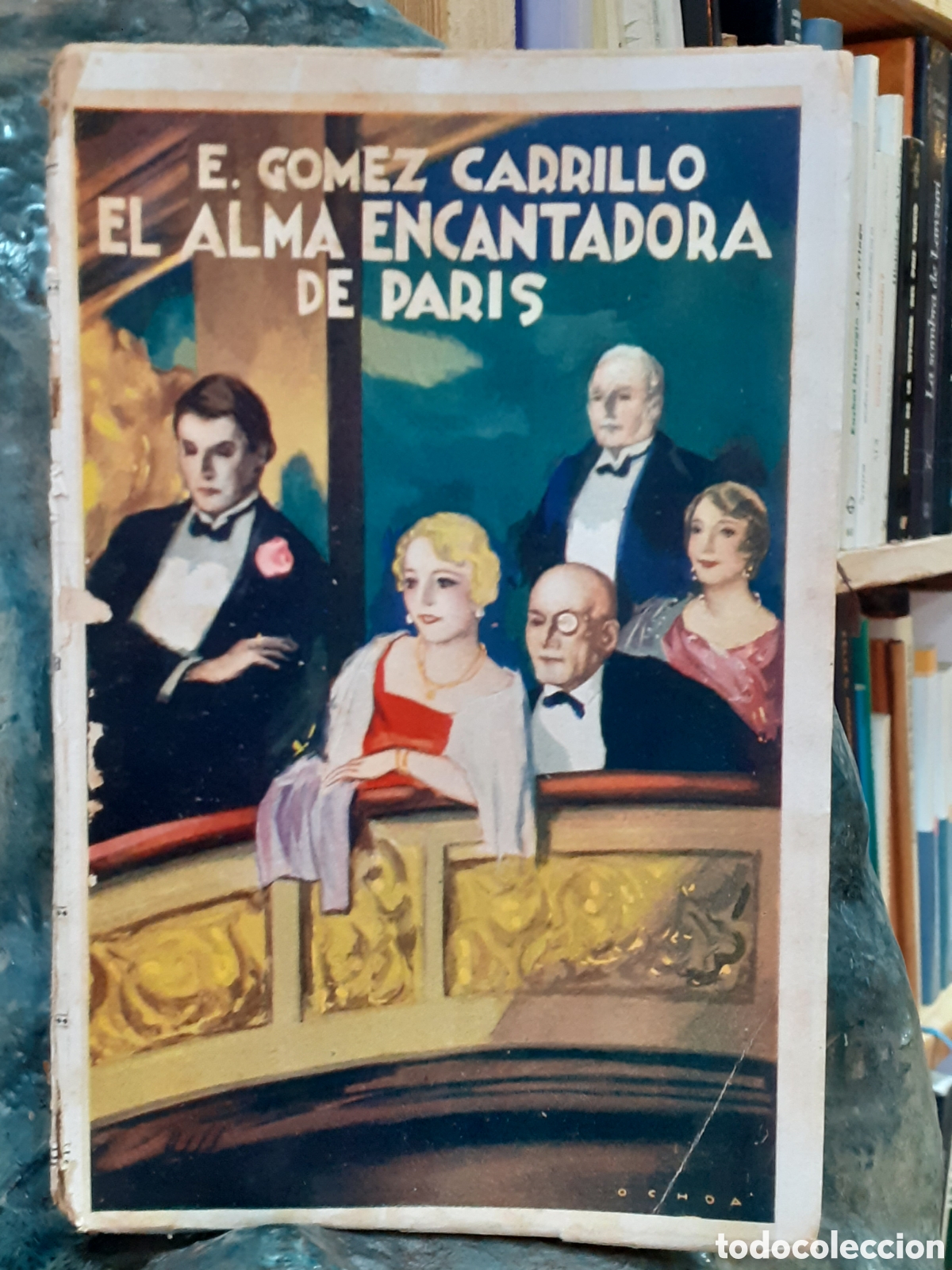 Libros antiguos: El alma encantadora de Par&iacute;s. E. G&oacute;mez Carrillo. - Foto 1