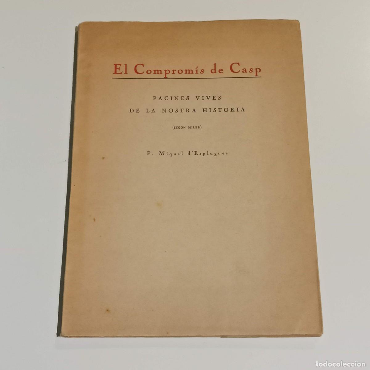 Libros antiguos: Libro El compromis de Casp Pagines vives de la nostra historia - Foto 1