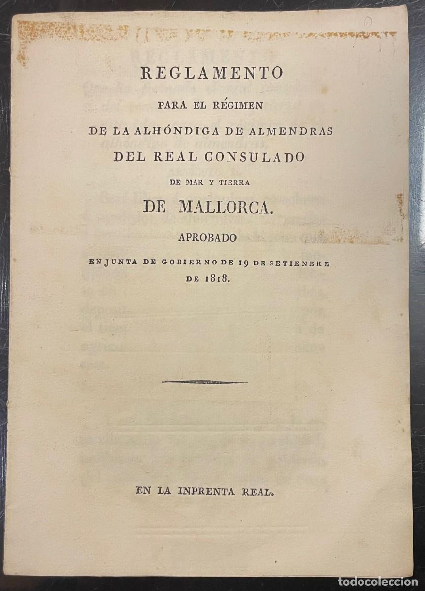 Libros antiguos: Reglamento para el R&eacute;gimen de la Alh&oacute;ndiga de Almendras....Mallorca