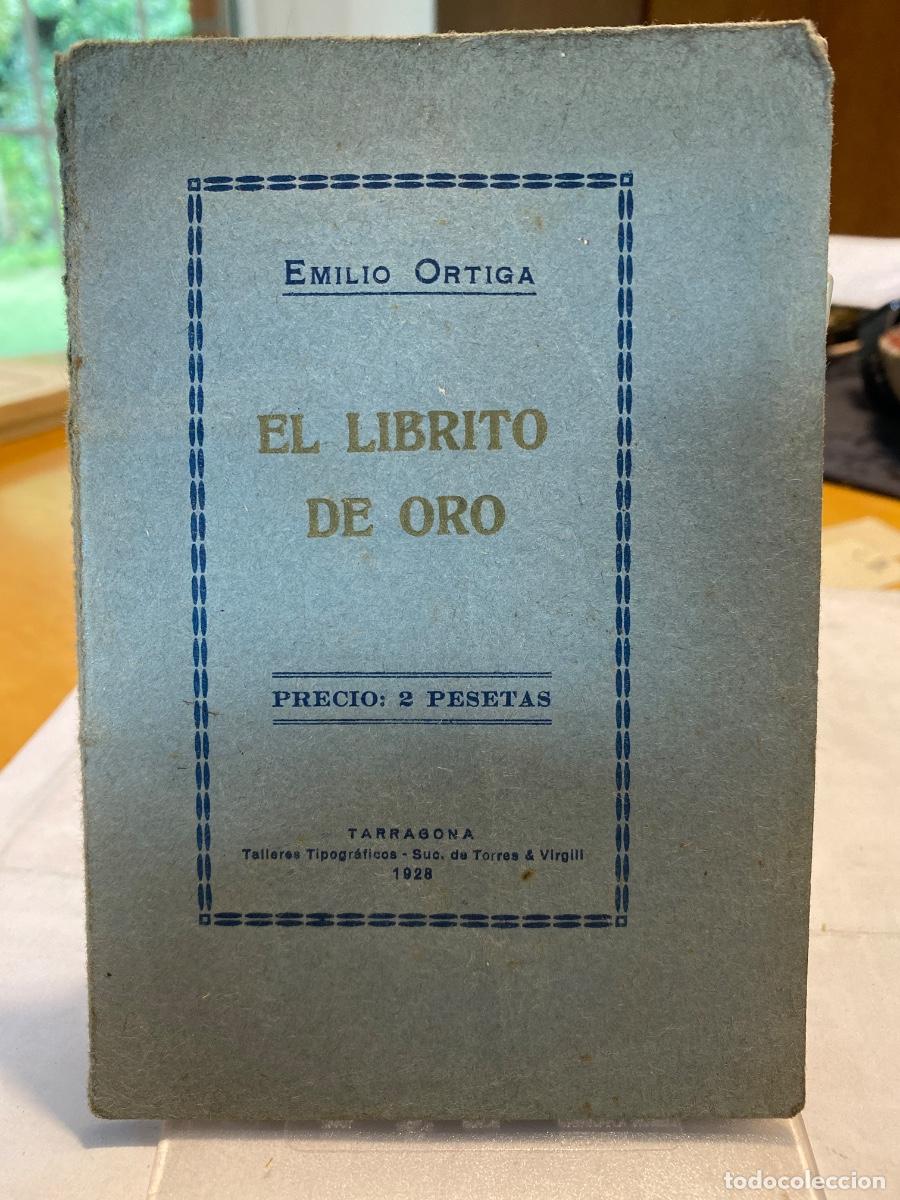 Libros antiguos: EL LIBRITO DE ORO EMILIO ORTIGA 1928 MAXIMAS - Foto 1