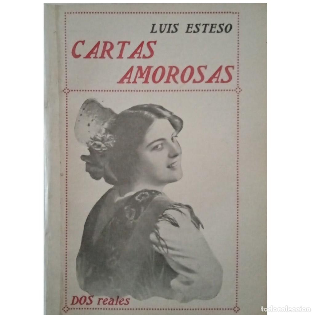 Libros antiguos: CARTAS AMOROSAS. Esteso, Luis - Foto 1