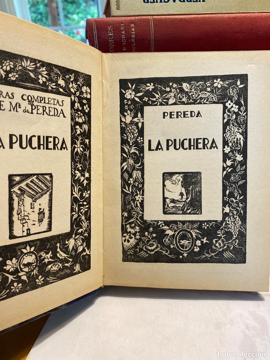 Libros antiguos: LA PUCHERA JOSE M&ordf; DE PEREDA OBRAS COMPLETAS - Foto 3