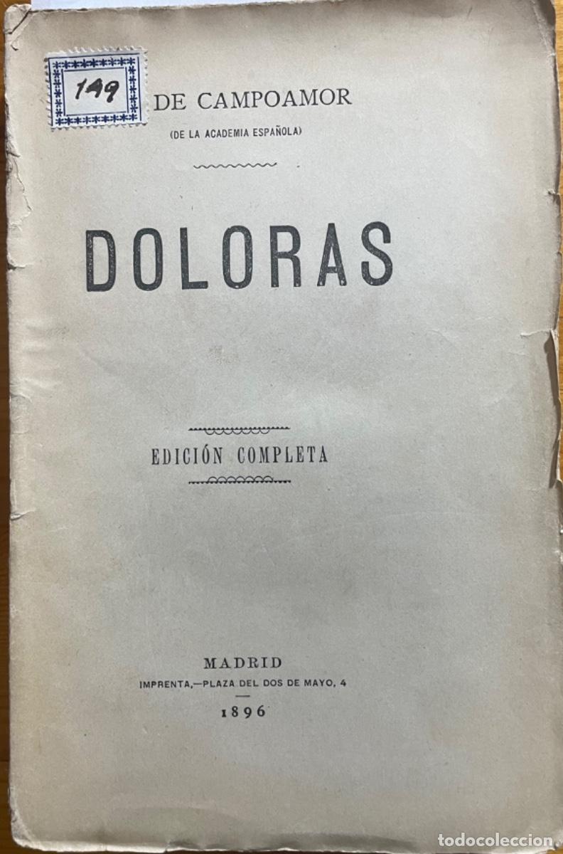 Libros antiguos: DOLORAS - CAMPOAMOR- EDICION COMPLETA - 1896 - Foto 1