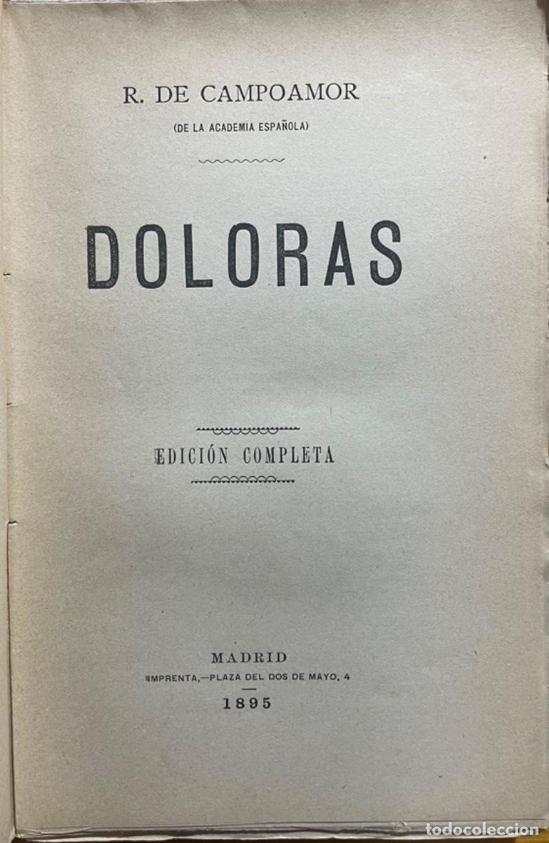 Libros antiguos: DOLORAS - CAMPOAMOR- EDICION COMPLETA - 1896 - Foto 2