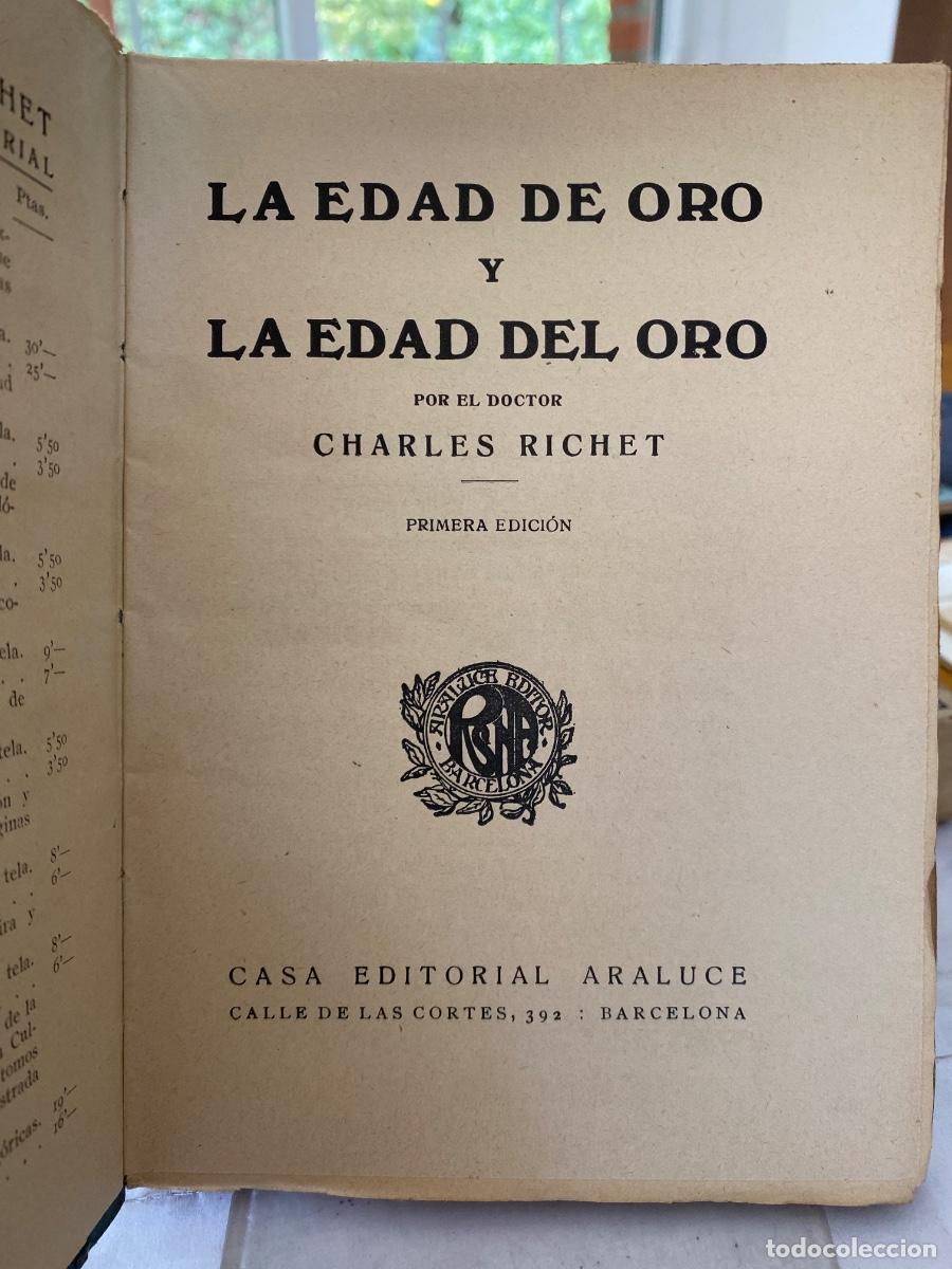 Libros antiguos: LA EDAD DE ORO Y LA EDAD DEL ORO . CHARLES RICHET. ARALUCE 1930 - Foto 2