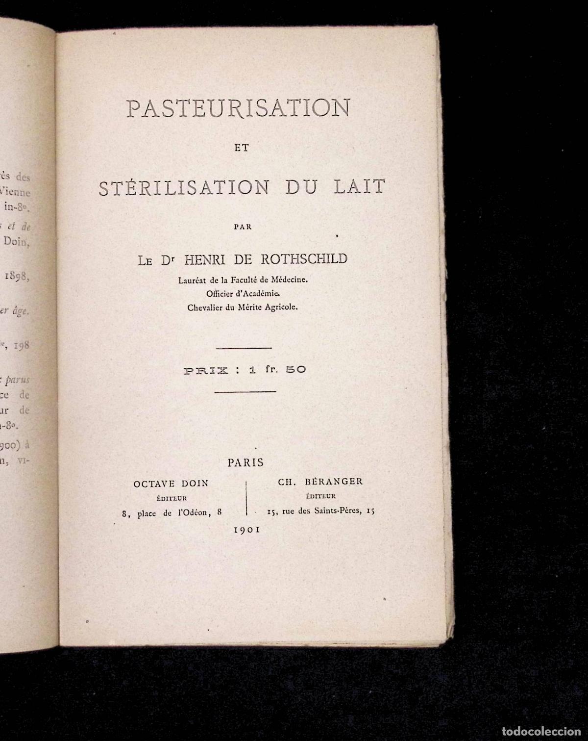 Libros antiguos: PASTEURISATION ET ST&Eacute;RILISATION DU LAIT. - ROTHSCHILD, Henri de. 1901. - Foto 2