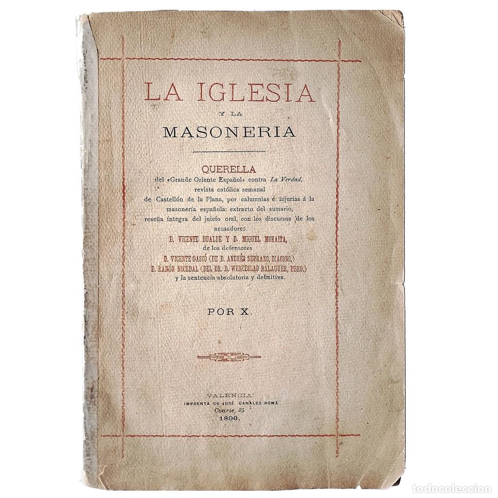 Libros antiguos: LA IGLESIA Y LA MASONER&Iacute;A. X - Foto 1