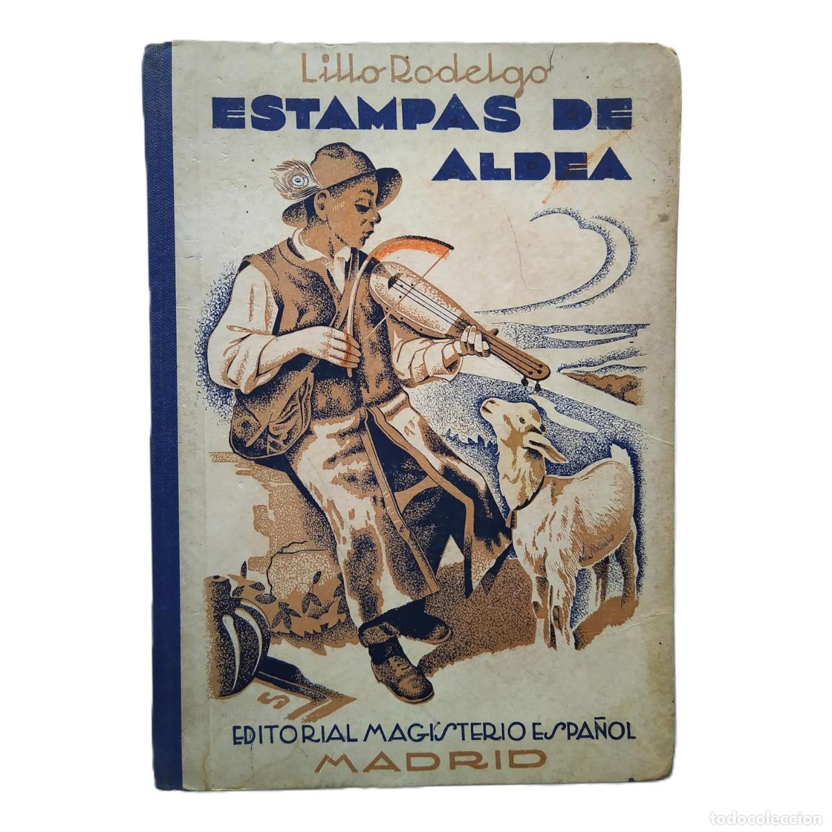 Libros antiguos: Estampas de aldea - Lillo Rodelgo, E. Jos&eacute; - Foto 1