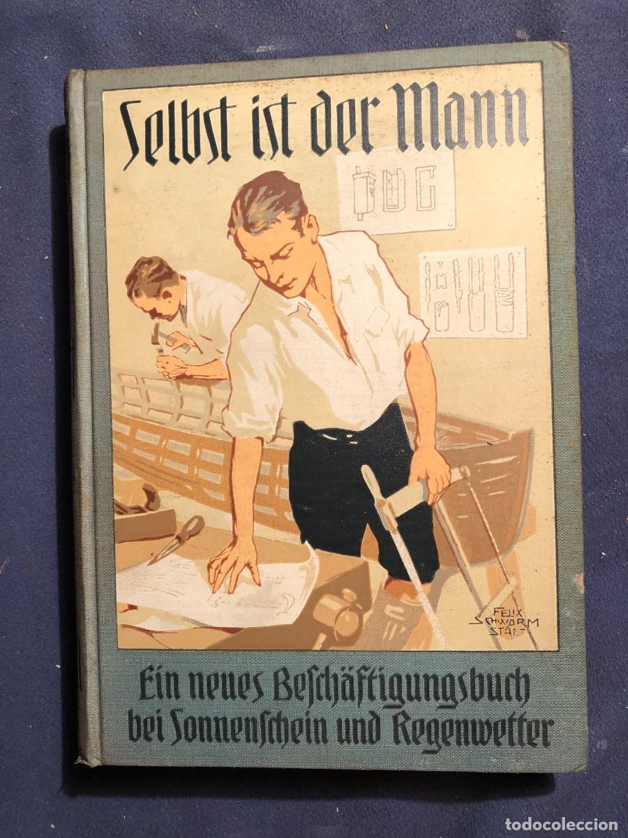 Libros antiguos: M. KERN: - SELBST IST DER MANN ... - - Foto 1