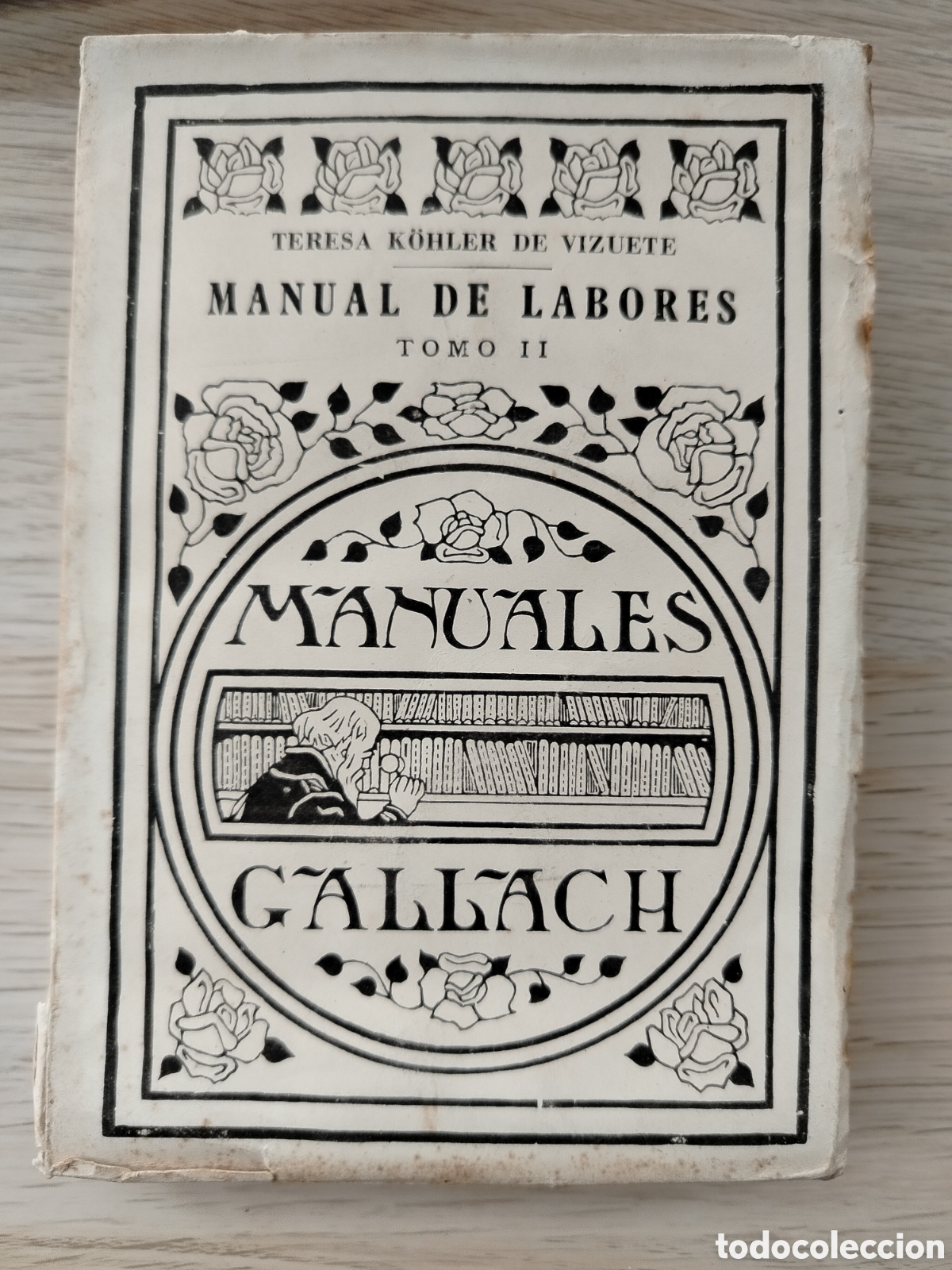 Libros antiguos: MANUAL DE LABORES Tomo 2 - GALLACH - Foto 1