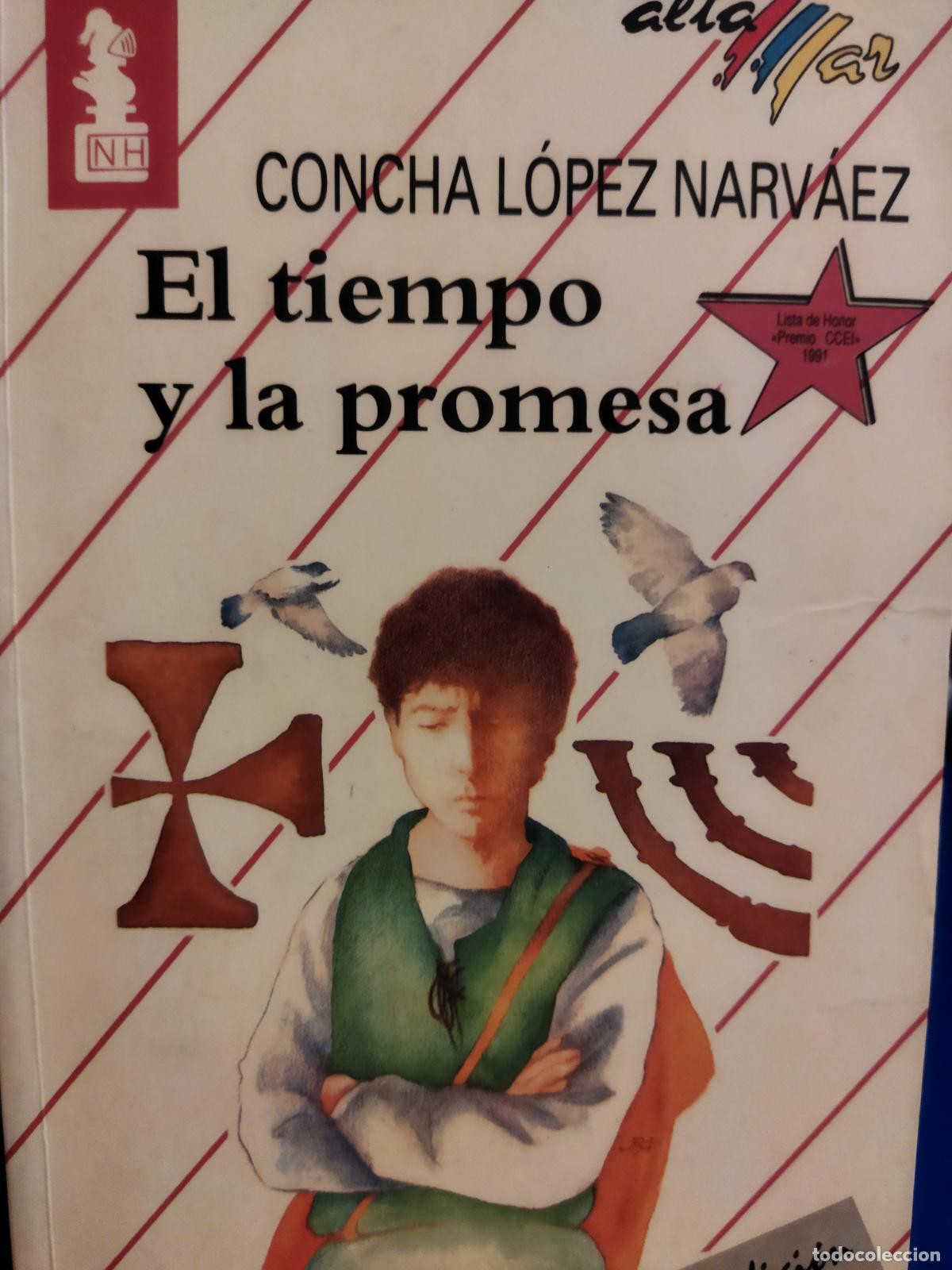 Libros antiguos: El tiempo y la promesa Concha L&oacute;pez Narv&aacute;ez - Foto 1