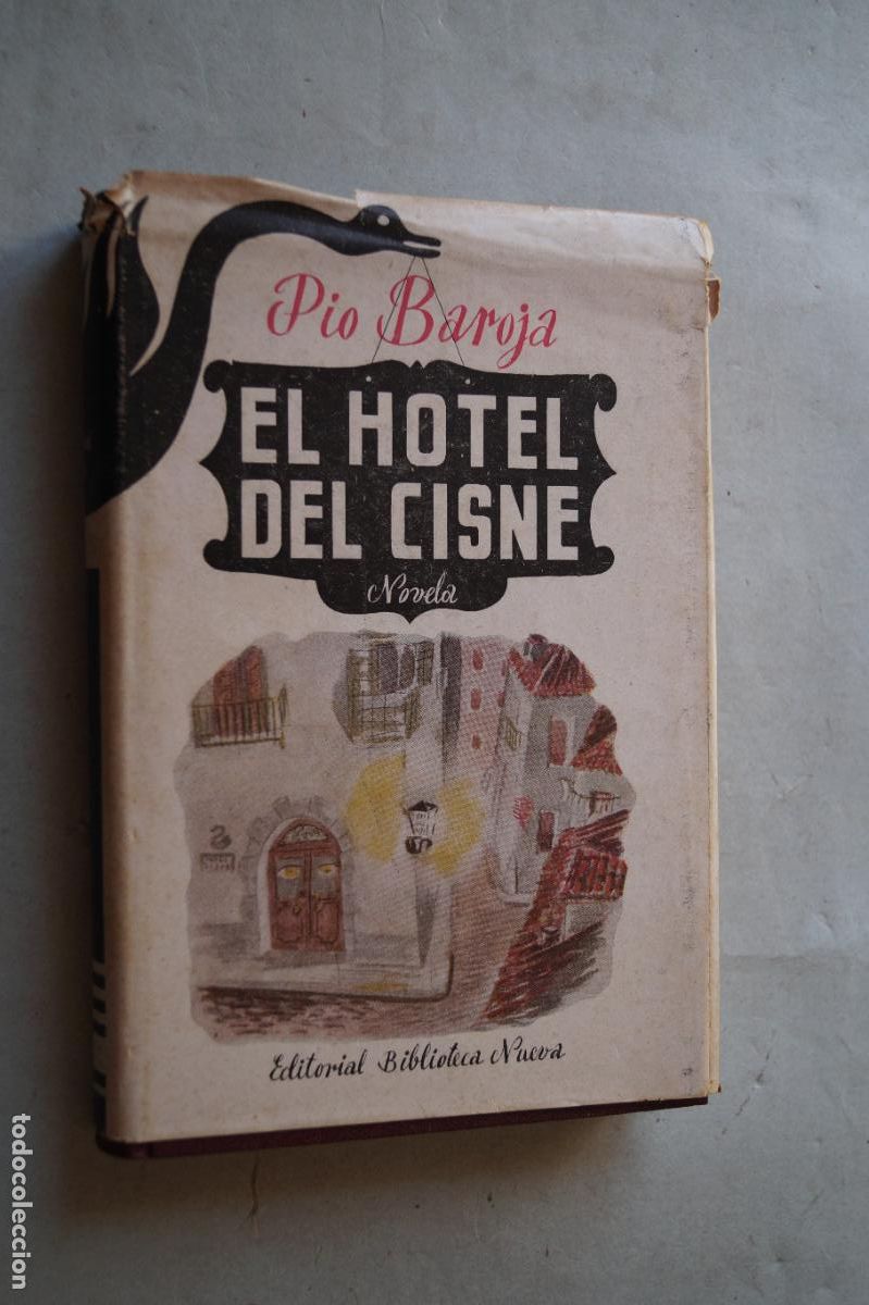 Libros antiguos: EL HOTEL DEL CISNE. PIO BAROJA - Foto 1