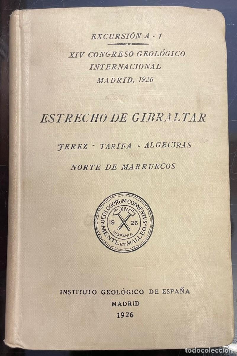 Libros antiguos: Estrecho De Gibraltar. Jerez. Tarifa. Algeciras. Norte De Marruecos. Excursi&oacute;n A-1. XIV Congreso Geo