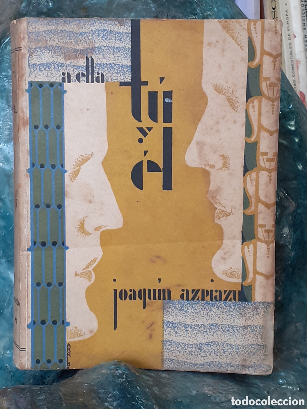 Libros antiguos: A ella. T&uacute; y &eacute;l. Joaquin Azpiazu. - Foto 1