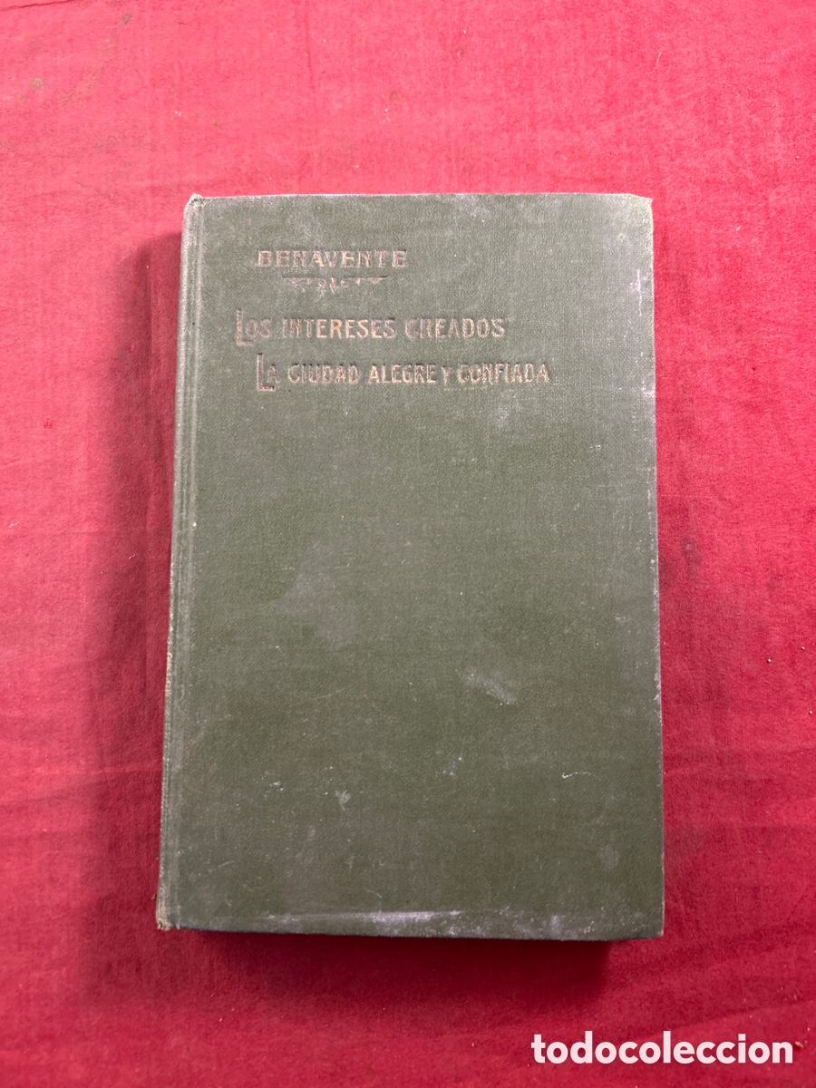 Libros antiguos: LOS INTERESES CREADOS y LA CIUDAD ALEGRE Y CONFIADA - Foto 1