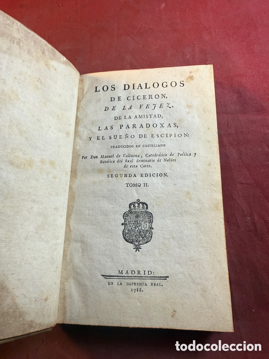 Libros antiguos: LOS DI&Aacute;LOGOS DE C&Iacute;CERON 1788 Madrid - Foto 1