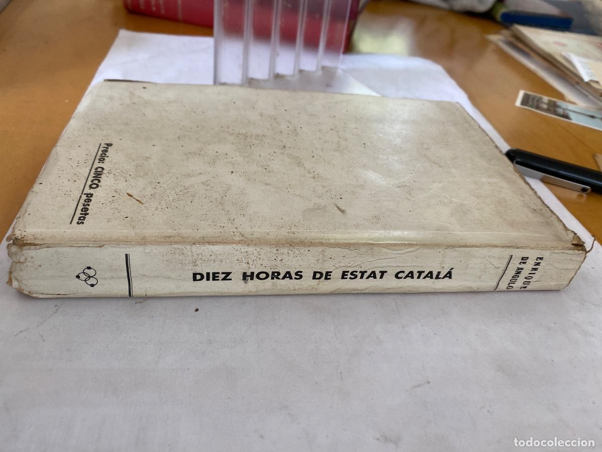 Libros antiguos: DIEZ HORAS DE ESTAT CATALA ENRIQUE DE ANGULO 1935 - Foto 4
