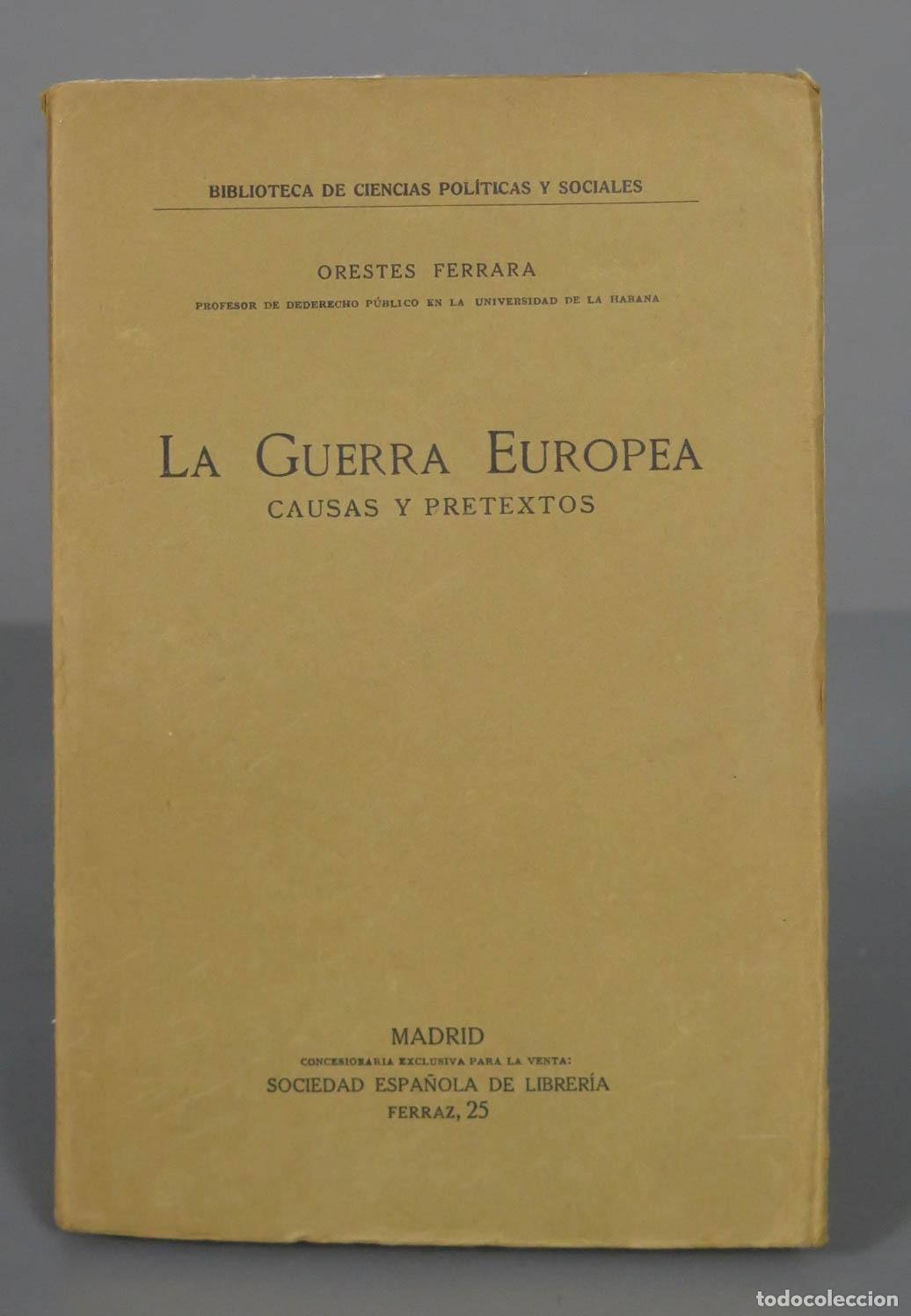 Libros antiguos: LA GUERRA EUROPEA CAUSAS Y PRETEXTOS - Foto 1