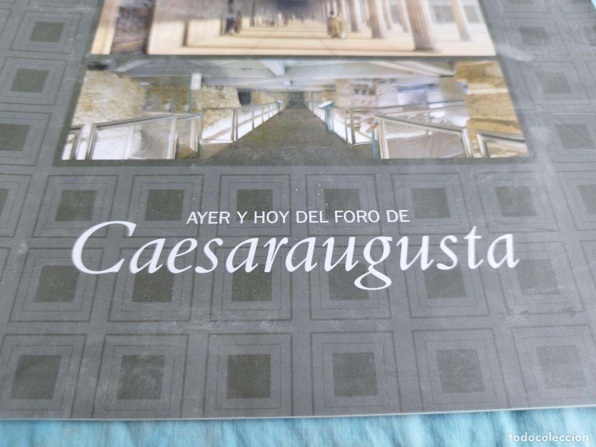 Libros antiguos: AYER Y HOY DEL FORO DE CAESARAUGUSTA / ARAGON / GV 87 - Foto 2