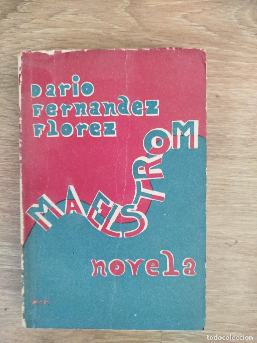Libri antichi: Maelstrom. Dar&iacute;o Fern&aacute;ndez Fl&oacute;rez. 1932