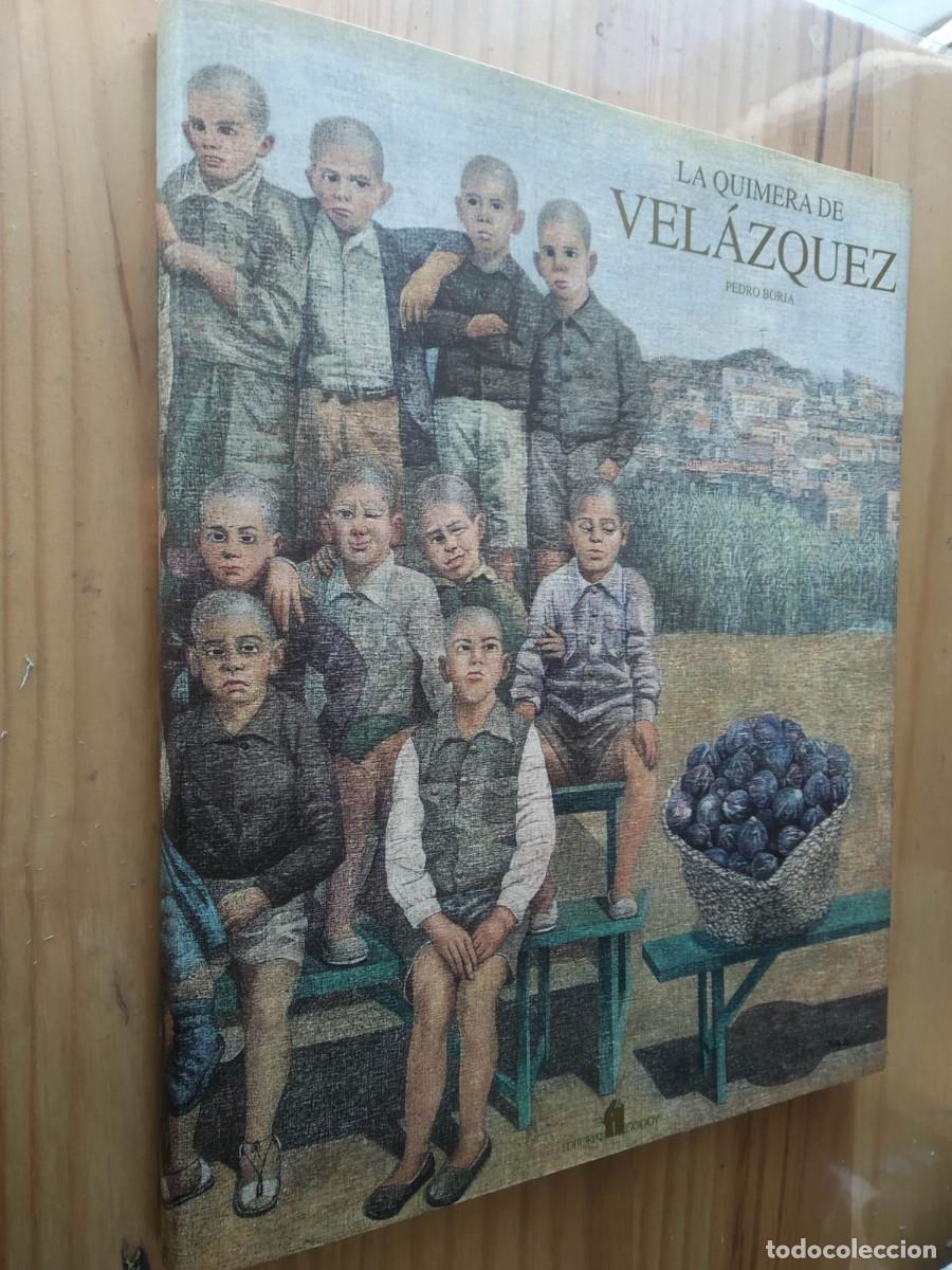 Libros antiguos: LA QUIMERA DE VEL&Aacute;ZQUEZ - PEDRO BORJA - Foto 1
