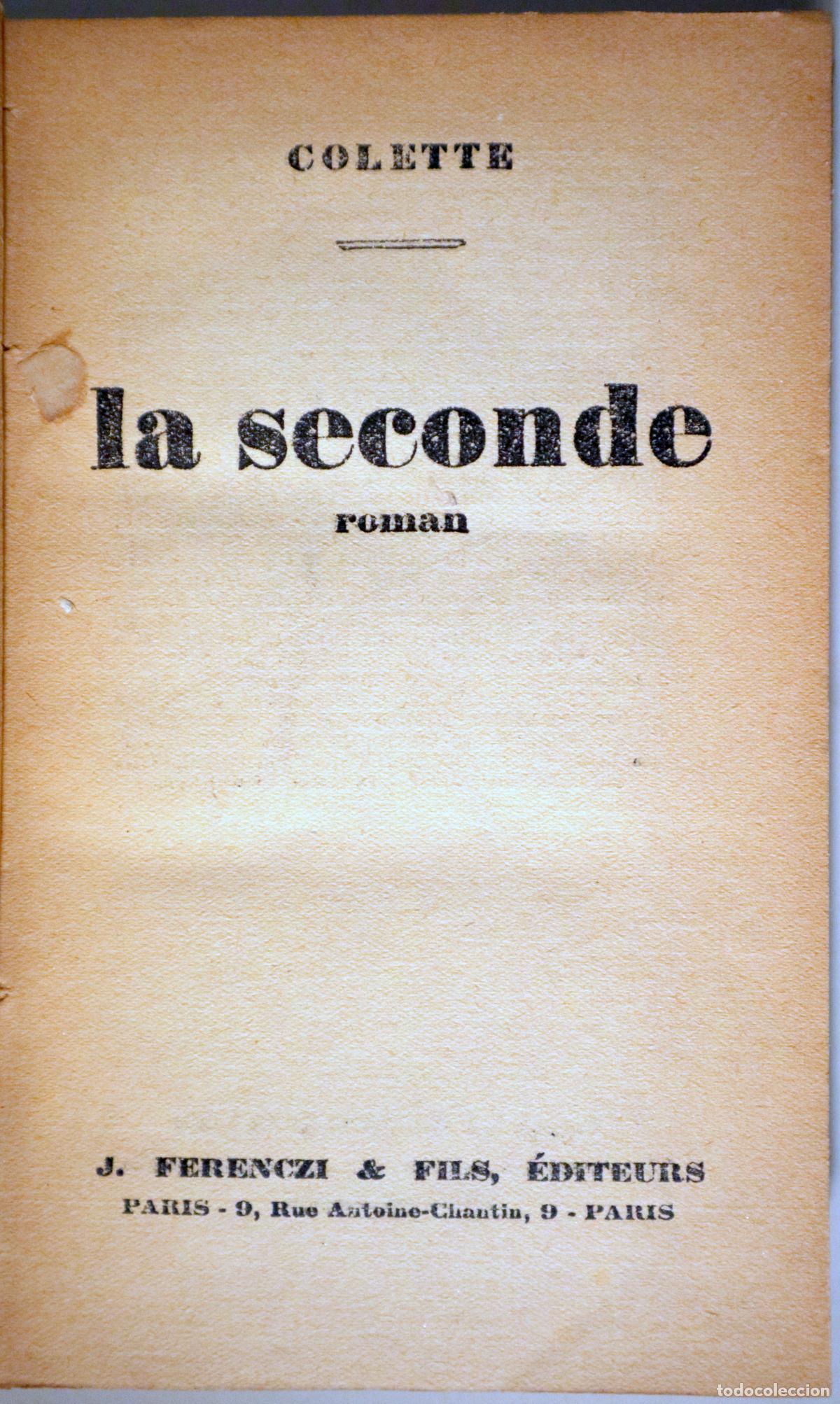 Libros antiguos: COLETTE - LA SECONDE - Paris 1929 - Foto 2