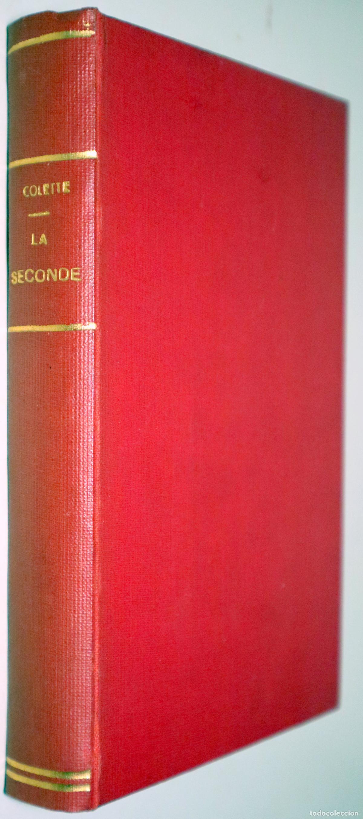 Libros antiguos: COLETTE - LA SECONDE - Paris 1929 - Foto 1