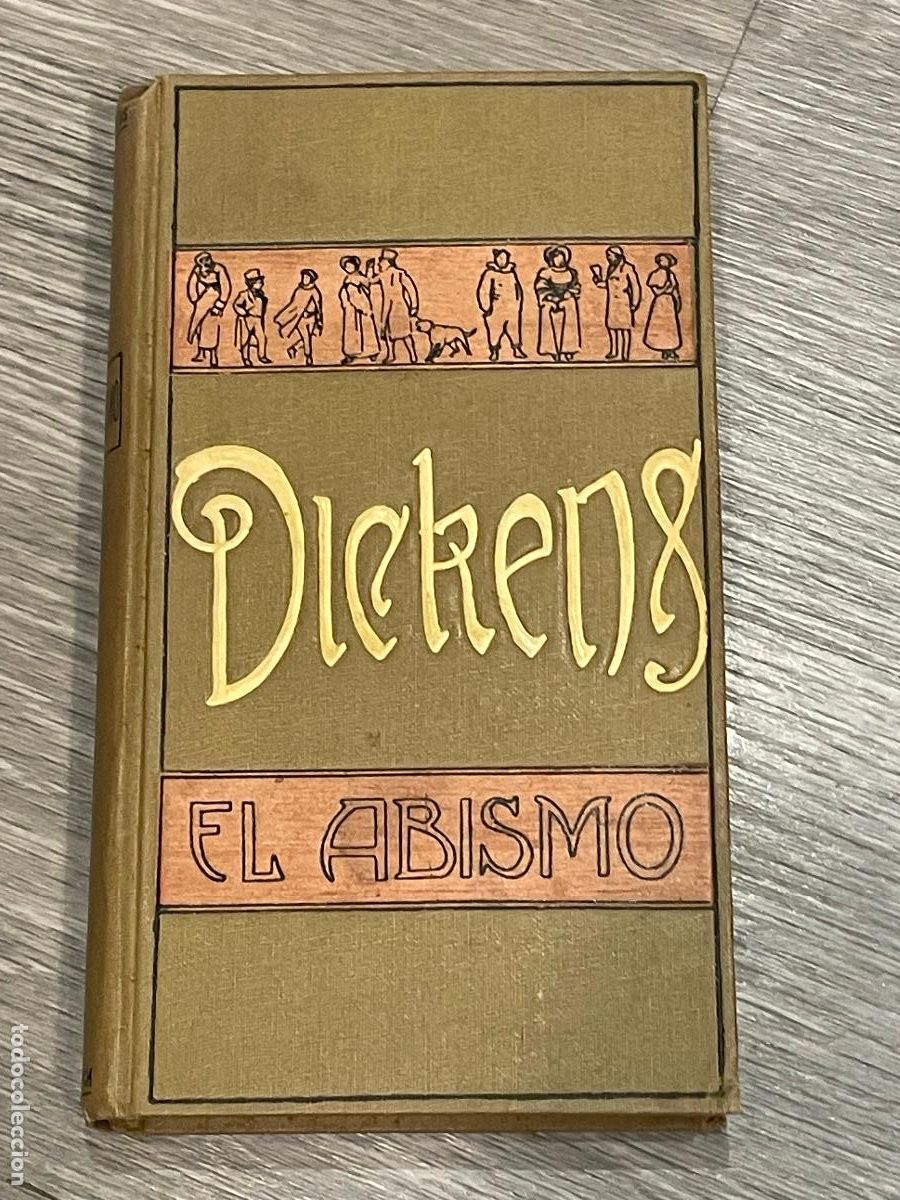 Libros antiguos: C.DICKENS Y W.COLLINS - EL ABISMO - ED. E.DOMENECH 1913 - Foto 1
