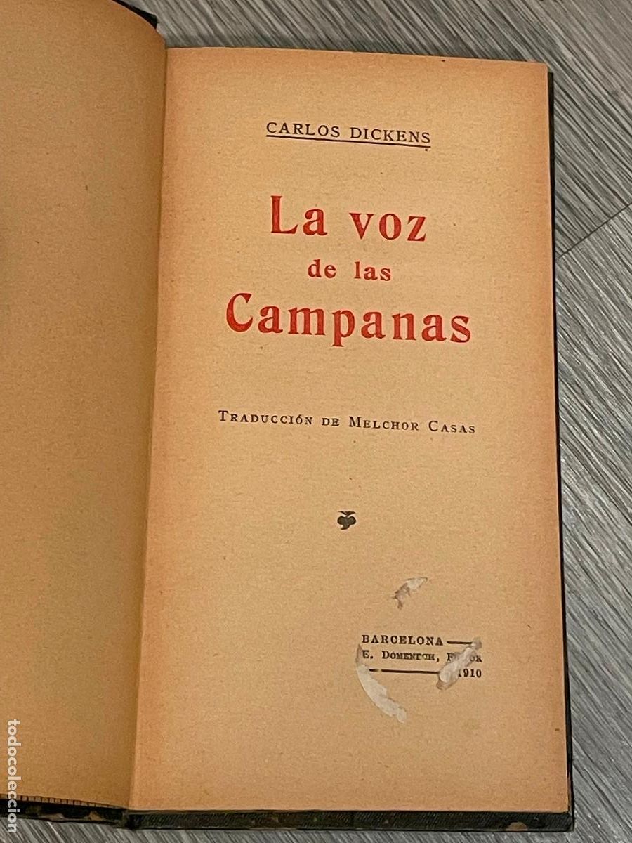 Libros antiguos: C.DICKENS - LA VOZ DE LAS CAMPANAS - ED. E.DOMENECH 1910 - Foto 2
