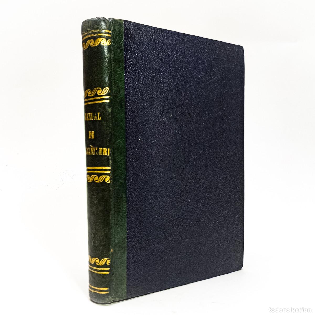 Libros antiguos: D. F. B. Y. B: Manual de alba&ntilde;ileria o esposicion teorico practica de las construcciones. A&ntilde;o 1863