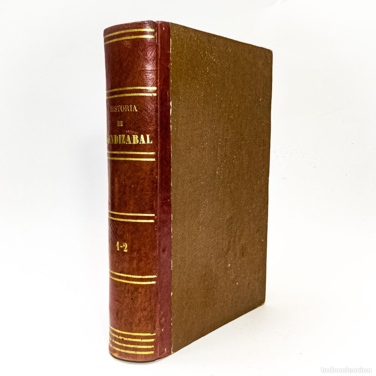 Old books: GARCIA TEJERO, Alfonso - Historia politico administrativa de Mendizabal - 1858 2 Tomos en un vol&uacute;men
